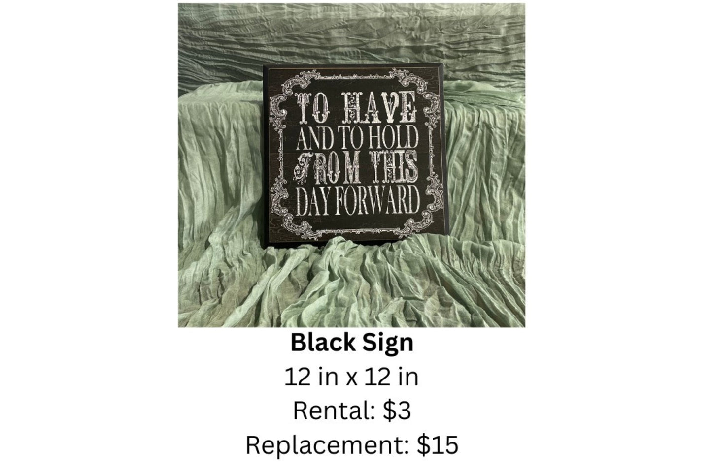 To Have and To Hold Sign