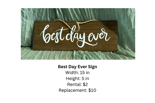 Best Day Ever Sign