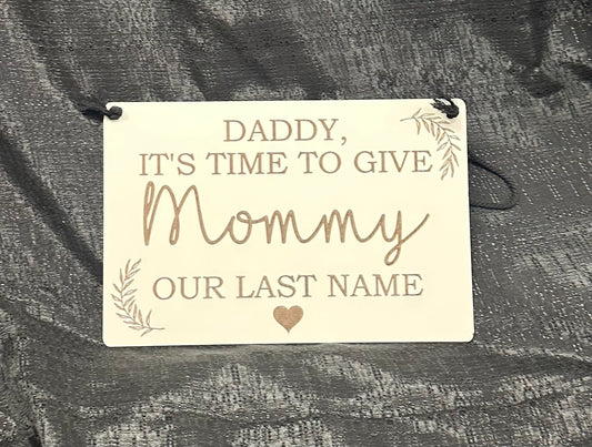 "Daddy" Sign